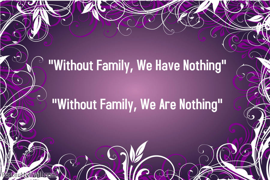 Without family Quote...jpg